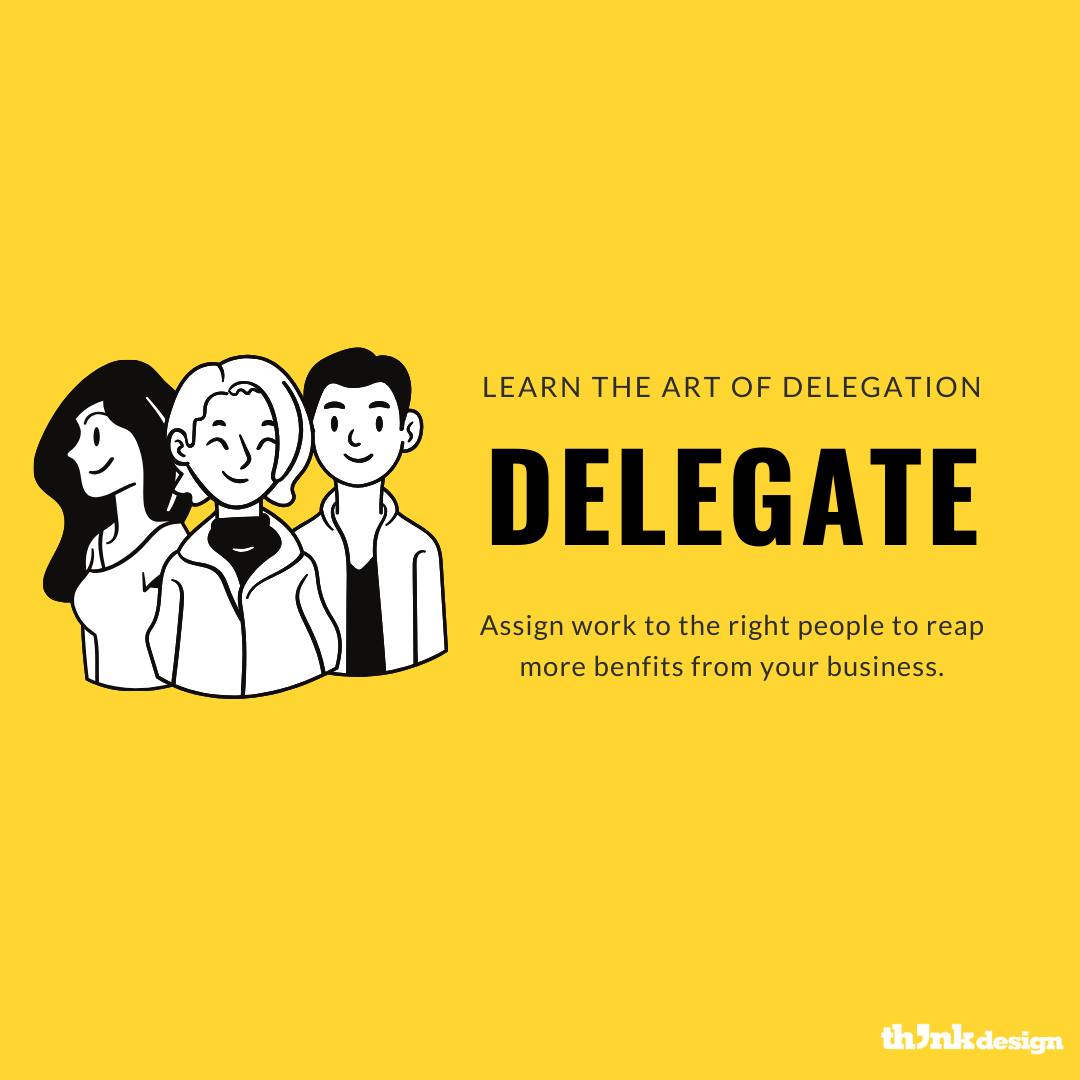 Delegate Your Work