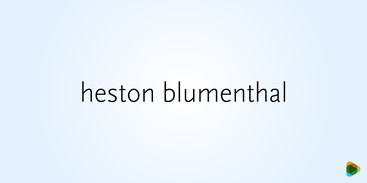 Heston Blumenthal
