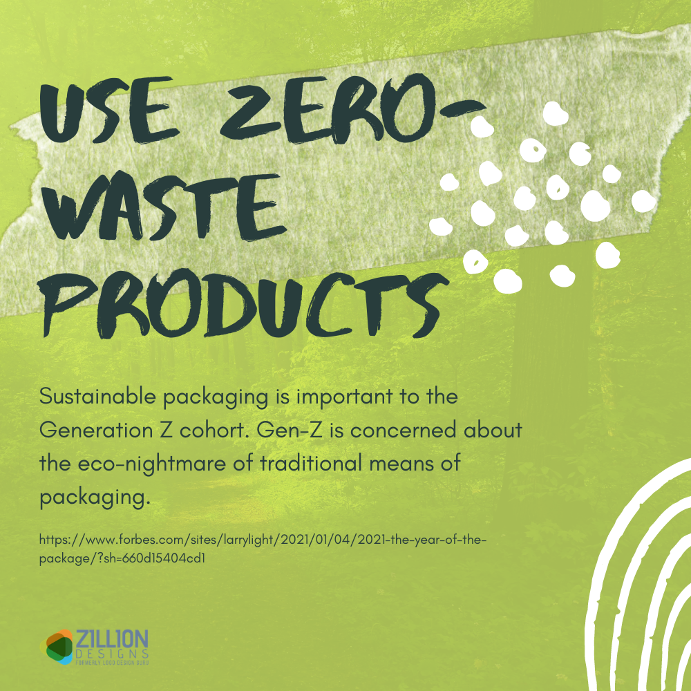 Use zero-waste products