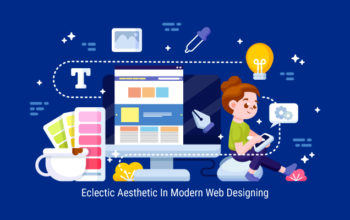 Eclectic Aesthetics in Web Designing