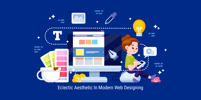 Eclectic Aesthetics in Web Designing