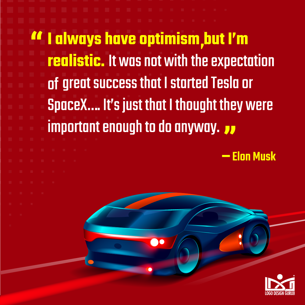 Elon Musk Quote on Optimism and Reality