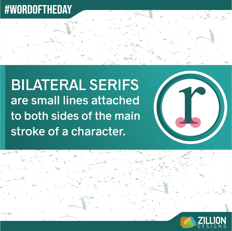 Graphic Design Term - Bilateral Serifs Graphic Design Term - Bilateral Serifs