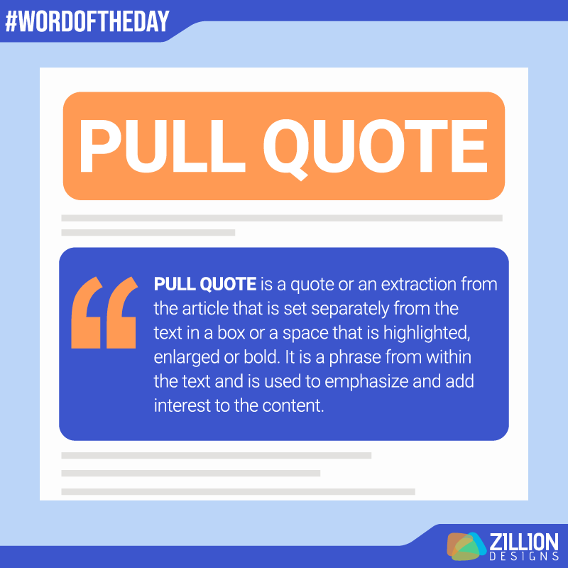 Graphic Design Term - Pull Quote Graphic Design Term - Pull Quote
