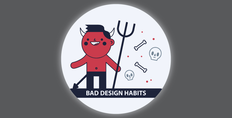Habits of Bad Graphic Designers