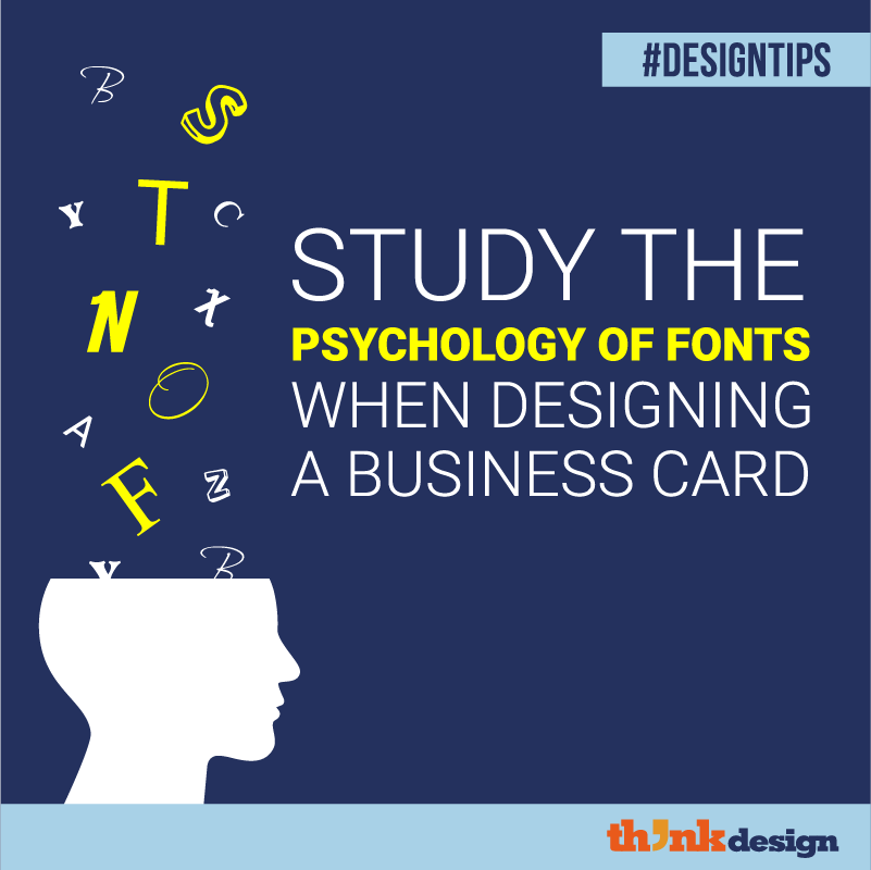 Study The Psychology Of Fonts When Designing A Business Card Study The Psychology Of Fonts When Designing A Business Card