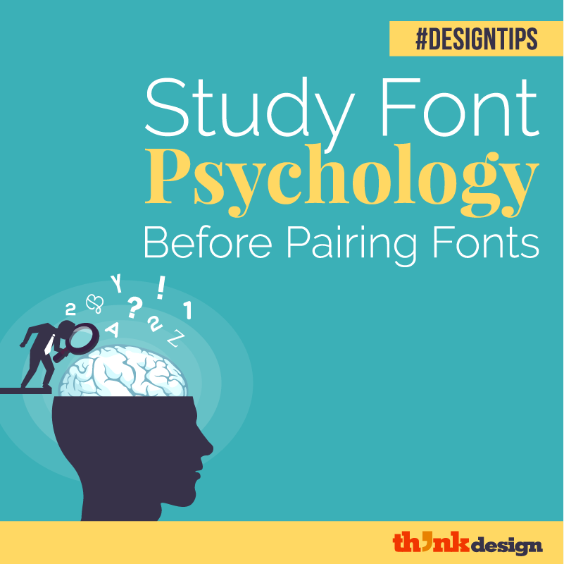 Study Font Psychology Before Pairing Fonts Study Font Psychology Before Pairing Fonts