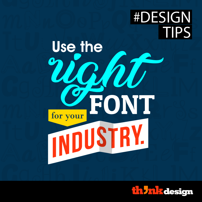 Choose The Right Font For Your Industry Choose The Right Font For Your Industry