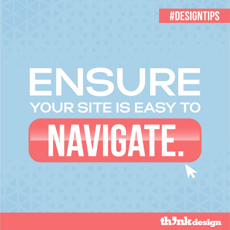 Ensure Your Site Is Easy To Navigate