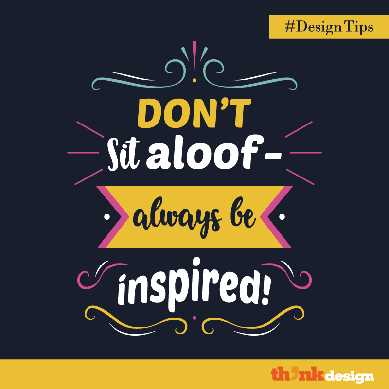 Always Be Inspired Always Be Inspired