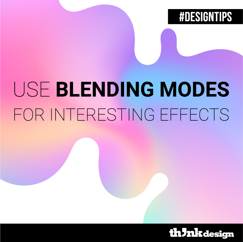 Use Blending Modes For Interesting Effects