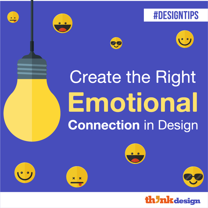 Create The Right Emotional Connection In Design Create The Right Emotional Connection In Design