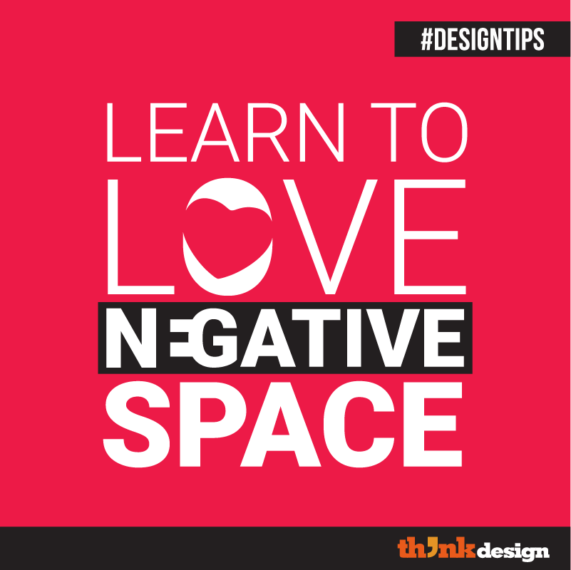 Learn To Love Negative Space