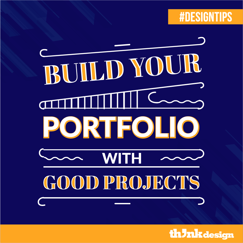 Build Your Portfolio With Good Projects