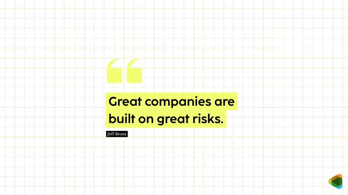 Quote by Jeff Bezos on building great companies by taking risks