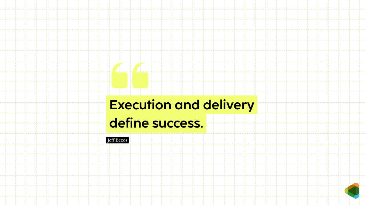 Quote by Jeff Bezos on execution and success