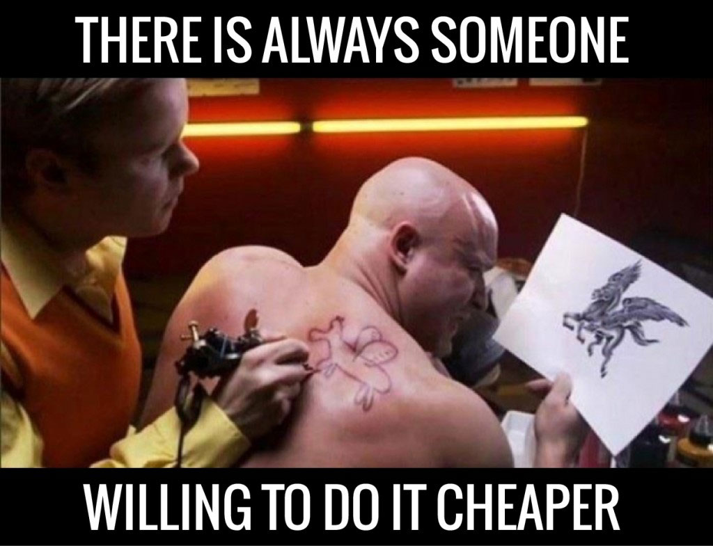 Someone Who Will Do It Cheaper